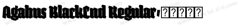 Agabus BlackCnd Regular字体转换